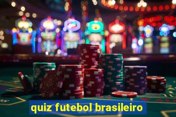 quiz futebol brasileiro